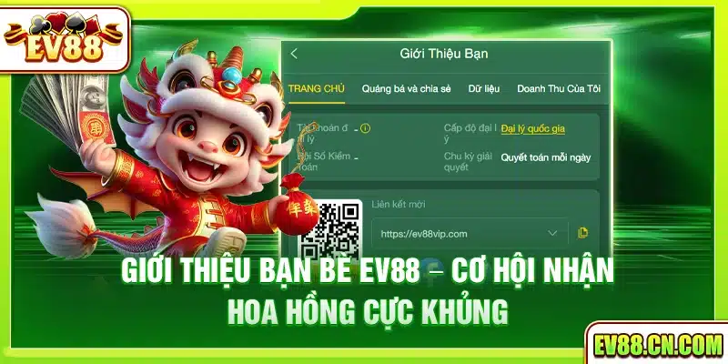 Giới thiệu bạn bè Ev88 – Cơ hội nhận hoa hồng cực khủng