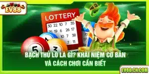 Bạch thủ lô là gì? Khái niệm cơ bản và cách chơi cần biết