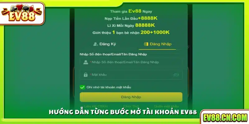 Quy trình mở tài khoản Ev88