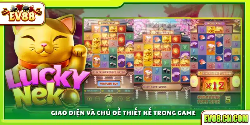 Thiết kế đồ họa và chủ đề Lucky Neko đầy cuốn hút