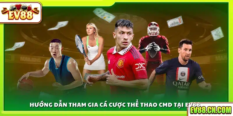 Cách thức chi tiết để bắt đầu cá cược thể thao CMD