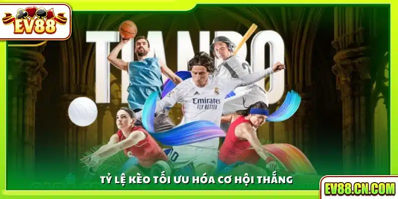 Tỷ lệ cược hấp dẫn giúp tăng cơ hội chiến thắng