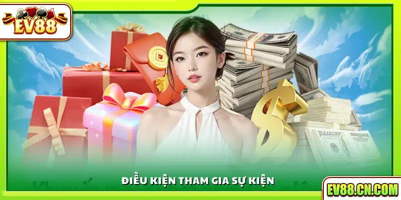 Thể lệ và điều kiện dự thi sự kiện